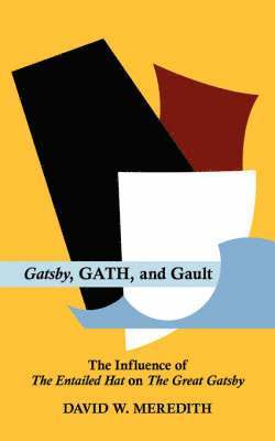 bokomslag Gatsby, Gath, and Gault