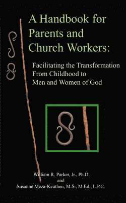 A Handbook for Parents and Church Workers 1