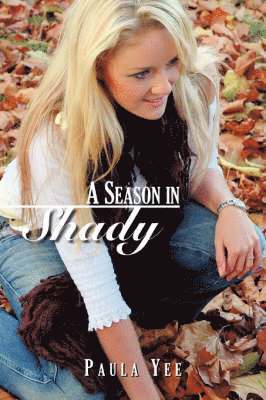 Paula Yee - Season in Shady, Häftad