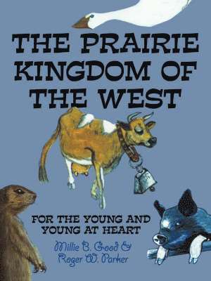 THE Prairie Kingdom of the West 1