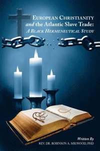 bokomslag European Christianity and the Atlantic Slave Trade