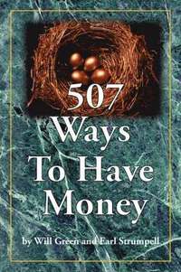 bokomslag 507 Ways To Have Money