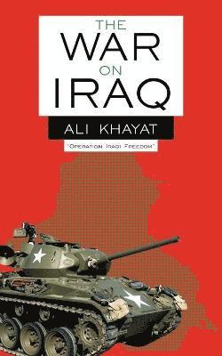 bokomslag The War On Iraq