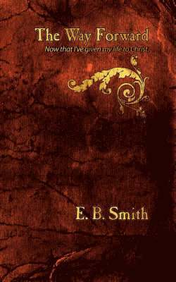 E B Smith - Way Forward, Häftad