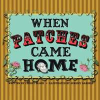 bokomslag When Patches Came Home