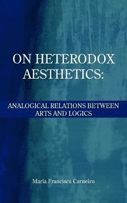 On Heterodox Aesthetics 1