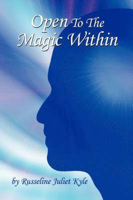 Open To The Magic Within 1