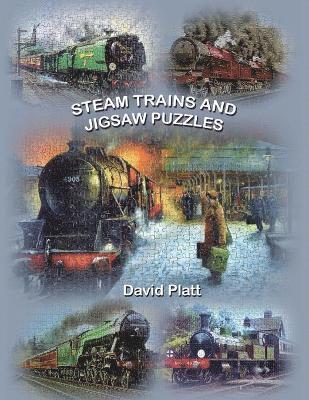 David Platt - Steam Trains and Jigsaw Puzzles, Häftad