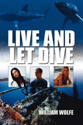 bokomslag Live and Let Dive