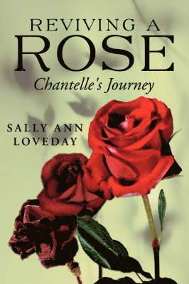 Sally Ann Loveday - Reviving a Rose, Häftad