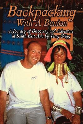 Terry Grigg - Backpacking with a Bunion, Häftad