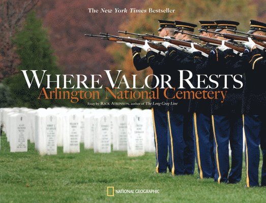 Rick Atkinson - Where Valor Rests, Häftad
