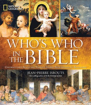 National Geographic Who's Who in the Bible 1