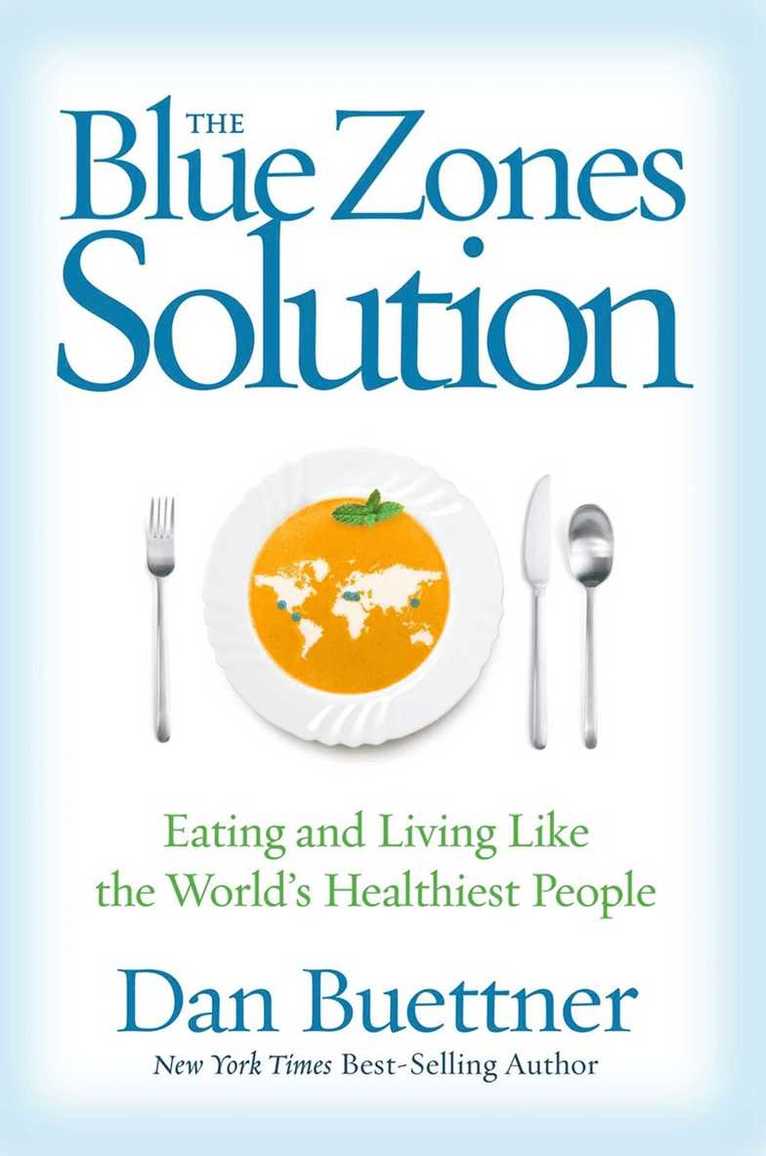 Dan Buettner - Blue Zones Solution, Inbunden