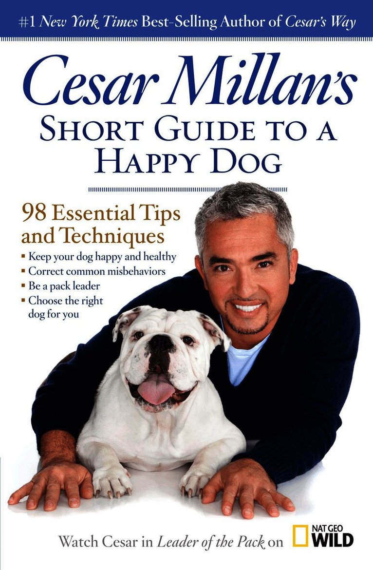 Cesar Millan's Short Guide to a Happy Dog