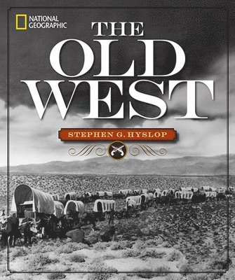 bokomslag National Geographic The Old West