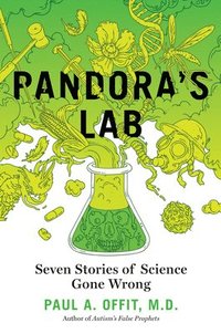 bokomslag Pandora's Lab: Seven Stories of Science Gone Wrong
