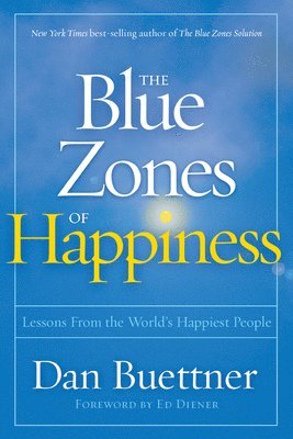 bokomslag The Blue Zones of Happiness