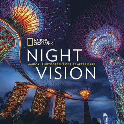 National Geographic - Night Vision, Inbunden