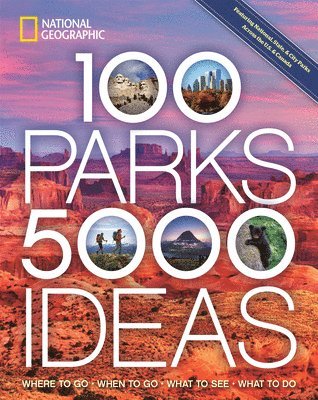 bokomslag 100 Parks, 5,000 Ideas: Where to Go, When to Go, What to See, What to Do