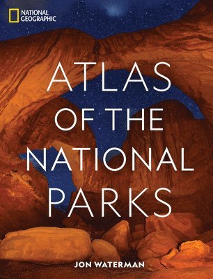 bokomslag National Geographic Atlas of the National Parks