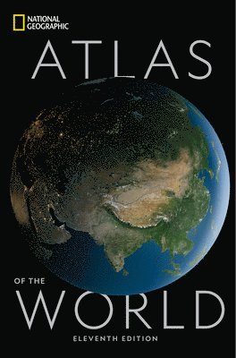 bokomslag National Geographic Atlas of the World Eleventh Edition