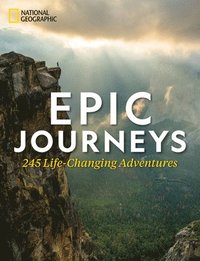 bokomslag Epic Journeys: 100 Life-Changing Adventures
