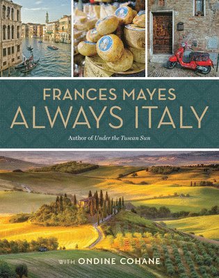 bokomslag Frances Mayes Always Italy