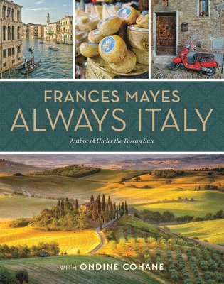 bokomslag Frances Mayes Always Italy