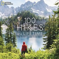bokomslag 100 Hikes of a Lifetime