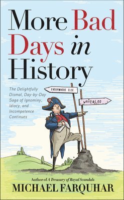 More Bad Days in History 1