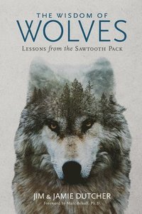 bokomslag The Wisdom of Wolves