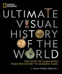 bokomslag National Geographic Ultimate Visual History of the World