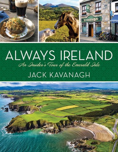Jack Kavanagh - Always Ireland, Inbunden