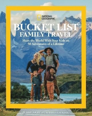 bokomslag National Geographic Bucket List Family Travel