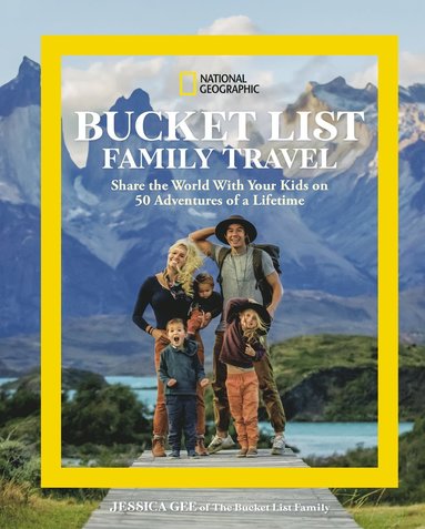 bokomslag National Geographic Bucket List Family Travel