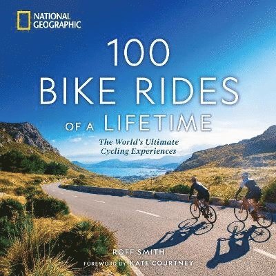 100 Bike Rides of a Lifetime 1