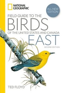 bokomslag National Geographic Field Guide to the Birds of the United States and Canada-East, 2nd Edition