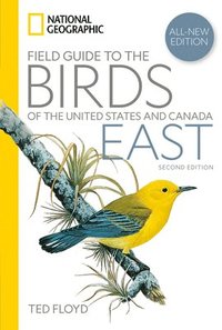 bokomslag National Geographic Field Guide to the Birds of the United States and Canada--East, 2nd Edition