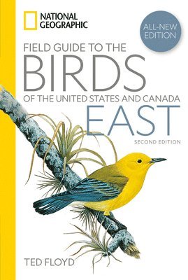 bokomslag National Geographic Field Guide to the Birds of the United States and Canada-East, 2nd Edition