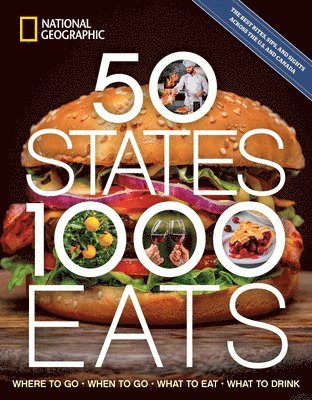 National Geographic, Joe Yogerst - 50 States, 1,000 Eats, Häftad