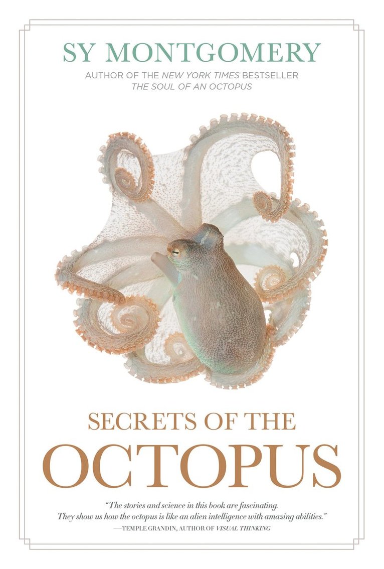 Sy Montgomery, Warren K. Carlyle, IV Carlyle, Warren K., Warren K Carlyle - Secrets of the Octopus, Inbunden