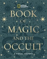 bokomslag National Geographic Book of Magic and the Occult