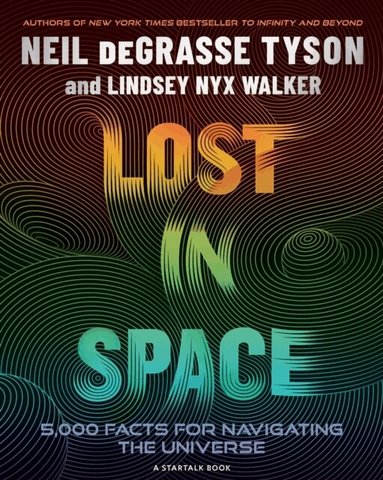 Neil deGrasse Tyson, Lindsey Nyx Walker - Lost in Space, Inbunden