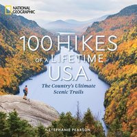 bokomslag 100 Hikes of a Lifetime U.S.A.