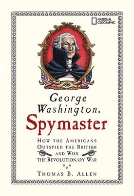 George Washington, Spymaster 1