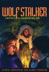 bokomslag Wolf Stalker: A Mystery in Yellowstone National Park
