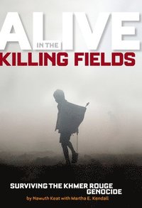 bokomslag Alive in the Killing Fields