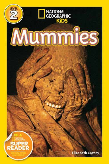 Elizabeth Carney, National Geographic Kids - National Geographic Kids Readers: Mummies, Häftad