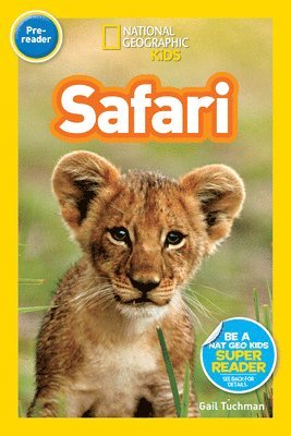 Gail Tuchman, National Geographic Kids - Safari (National Geographic Kids Readers, Pre-Reader), Inbunden